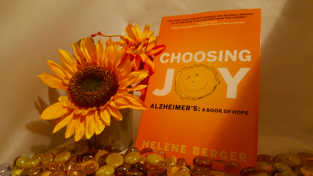 Choosing Joy   Alzheimer's: A Book of Hope