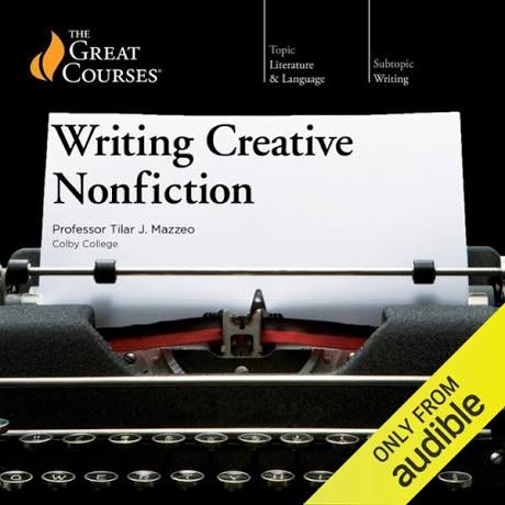 Writing Creative Nonfiction by Tilar J.J. Mazzeo