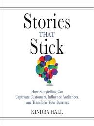Personal Development Book - Stories that Stick by Kindra Hall